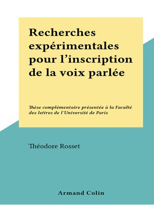 cover image of Recherches expérimentales pour l'inscription de la voix parlée